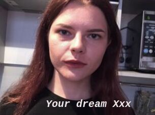 Your_dream_Xxx
