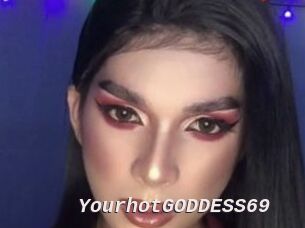 YourhotGODDESS69
