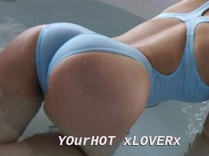 YOurHOT_xLOVERx