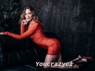 Youcrazyci
