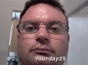 Yourday25