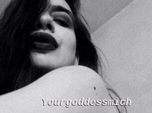 Yourgoddessmich
