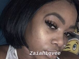 ZaiahLovee