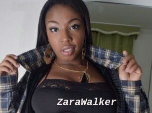 ZaraWalker