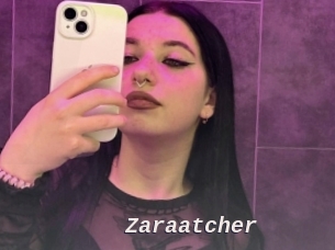 Zaraatcher