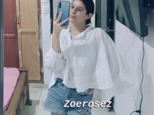 Zoerosez
